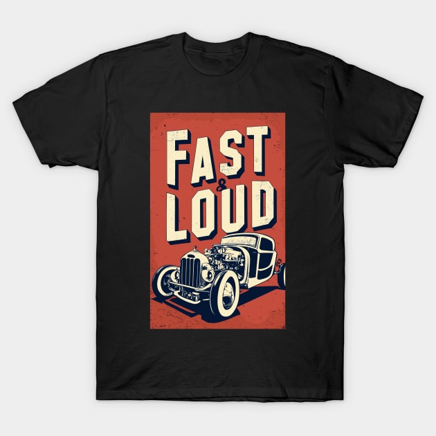 fast and loud hot rod T-Shirt by Kingrocker Clothing